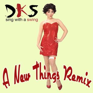 Sing With a Swing (A New Thing radio edit)