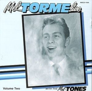 Mel Tormé Live with the Mel-Tones, Volume 2