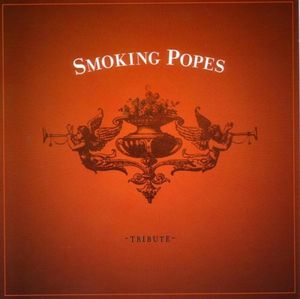 Smoking Popes: Tribute