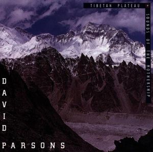 Tibetan Plateau / Sounds of the Mothership