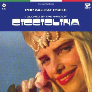 Touched by the Hand of Cicciolina (The Incredi-Bull mix)