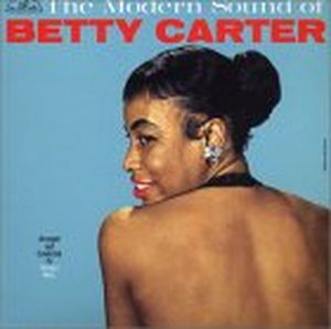 The Modern Sound of Betty Carter