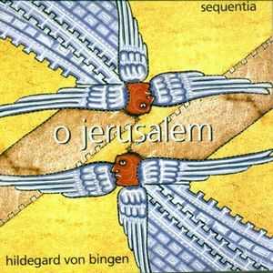 Symphonia armonie celestium revelationem: O Jerusalem (Sequence to St. Rupert)