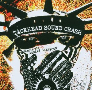 Tackhead Sound Crash (Slash & mix - Adrian Sherwood)