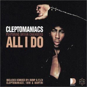 All I Do (Cleptomaniacs dub)