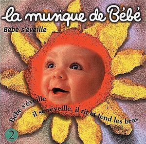 La Musique de bébé, Volume 2 : Bébé s'éveille
