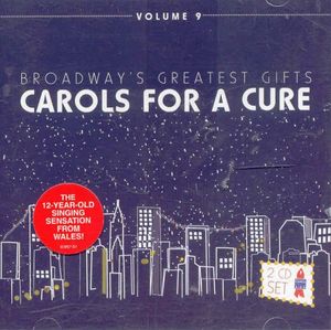 Broadway's Greatest Gifts: Carols for a Cure, Volume 9