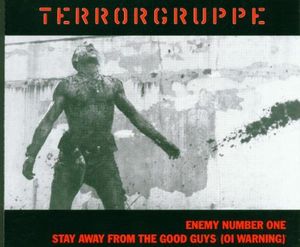Enemy Number One / Stay Away From the Good Guys (Oi! Warning) (EP)