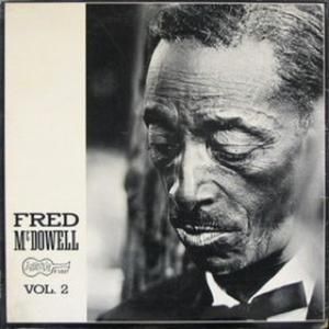 Fred McDowell, Vol. 2