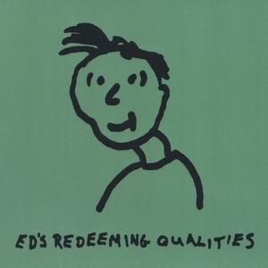 Ed's Redeeming Qualities