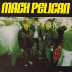 Mach Pelican