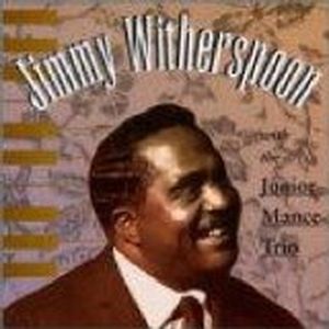 Jimmy Witherspoon With the Junior Mance Trio