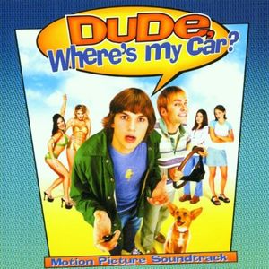 Dude, Where's My Car? (OST)