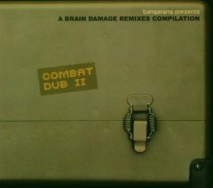 Combat Dub II: A Brain Damage Remix Compilation