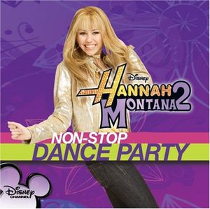 We Got The Party - From “Hannah Montana 2”