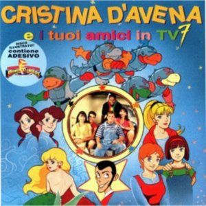 Cristina D’Avena e i tuoi amici in TV 7