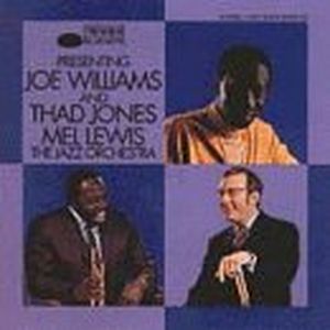 Presenting Joe Williams and Thad Jones / Mel Lewis: The Jazz Orchestra