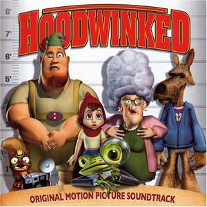 Hoodwinked: Original Motion Picture Soundtrack (OST)