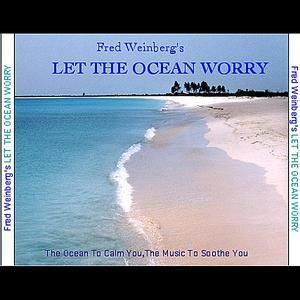 Let the Ocean Worry (Part One)
