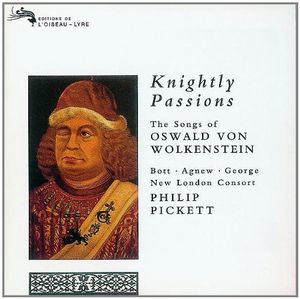 Knightly Passions: The Songs of Oswald von Wolkenstein