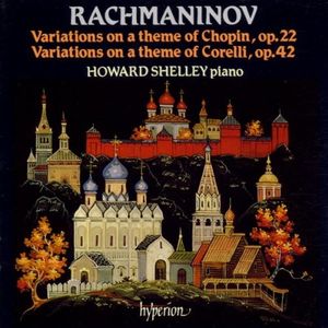 Variations on a Theme of Chopin, op. 22 / Variations on a Theme of Corelli, op. 42