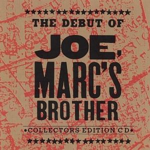 The Debut of Joe, Marc's Brother