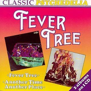 Fever Tree / Another Time Another Place