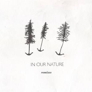 In Our Nature Remixes (EP)