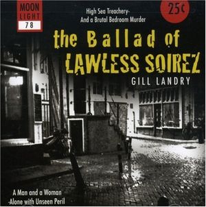 The Ballad of Lawless Soirez