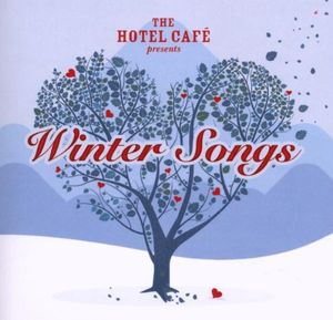 The Hotel Café Presents: Winter Songs
