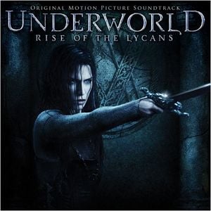Underworld: Rise of the Lycans (OST)