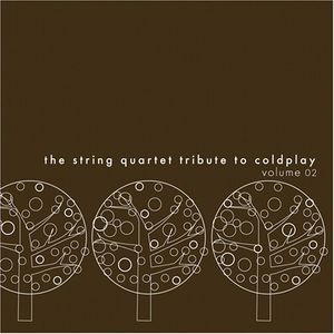 The String Quartet Tribute to Coldplay, Volume 02