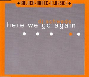 Here We Go Again (Schweden mix)