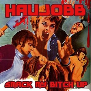 Smack My Bitch Up (Single)