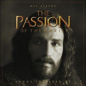 Songs Inspired By The Passion Of The Christ