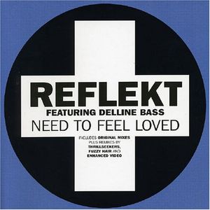 Need to Feel Loved (Fuzzy Hair vocal mix)