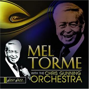 Just Jazz: Mel Tormé With the Chris Gunning Orchestra