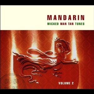 Mandarin: Wicked Wan Tan Tunes, Volume 2