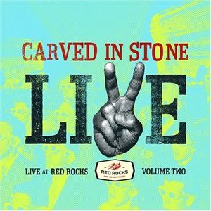 KBCO Red Rocks Volume 2: Carved in Stone (Live)