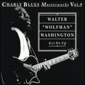 Charly Blues Masterworks, Volume 9: Get On Up