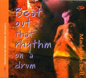 Beat Out That Rhythm on a Drum