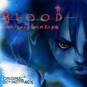 Blood: The Last Vampire Original Soundtrack (OST)