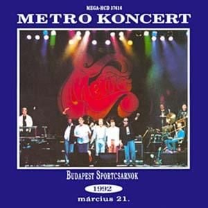 Metro Koncert (Budapest Sportcsarnok – 1992. március 21.) (Live)