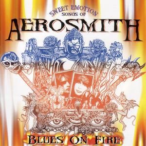 Sweet Emotion: Songs of Aerosmith – Blues on Fire