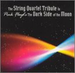 The String Quartet Tribute to Pink Floyd’s The Dark Side of the Moon