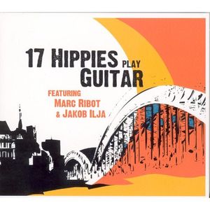 17 Hippies Play Guitar (Live)