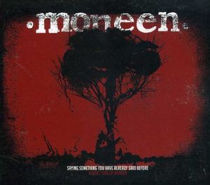 Saying Something You Have Already Said Before: A Quiet Side of Moneen (EP)