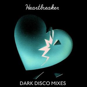 Heartbreaker: Dark Disco Mixes EP (EP)