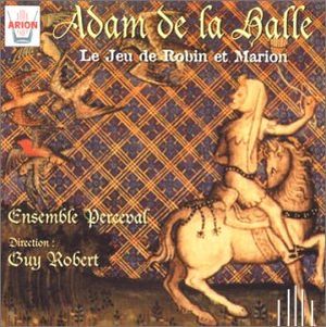 Le Jeu de Robin et Marion (Ensemble Perceval feat. conductor: Guy Robert)