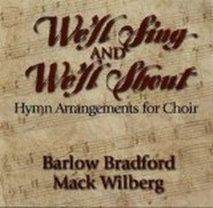 We'll Sing and We'll Shout (Utah Chamber Artists feat. conductor: Barlow Bradford)